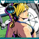 Heaven's falling down