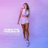 When the Feeling Is Gone