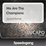 We Are the Champions (speed remix)