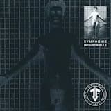 Symphonie Industrielle: Part 1 / Part 2 / Part 3 / Part 4 / Part 5 / Part 6 / Part 7 / Part 8