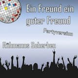 Ein Freund ein guter Freund (Partyversion)