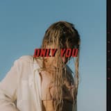 only you