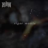 Rigor Mortis