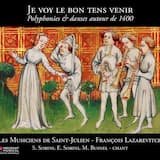 Kere Dame – Je voy le bon tens venir