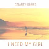 I Need My Girl