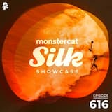 2021-10-13: Monstercat Silk Showcase 616 (hosted by Terry da Libra)
