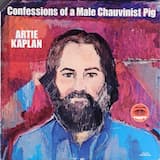 Confessions of a Male Chauvinist Pig: Big Time Me / Marriage / In My Lifetime / Where Have All the Bitches Gone?