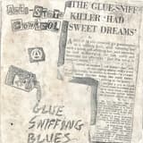 Glue Sniffing Blues