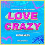 Love Crazy (From Don’t Toy With Me, Miss Nagatoro 2nd Attack)