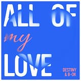 All of My Love (radio edit)