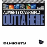 Outta Here (Almighty 12" Essential dub)