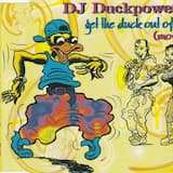 Get the Duck Out of Here (Move It!) (12")