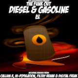 Diesel & Gasoline (Callum B remix)