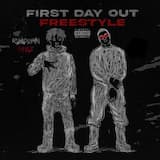 First Day Out (Freestyle) Pt. 2