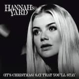 (It's Christmas) Say That You'll Stay