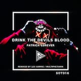 Drink The Devils Blood (Multiphetamin remix)