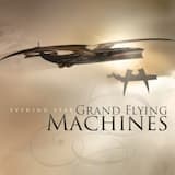 Grand Flying Machines