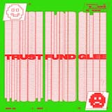 Trust Fund Glee