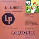 La Bohème : Act I (Beginning) to : "Si, mi chiamano Mimì" / Act I (Conclusion) from : "Sola mi fo" / Act II