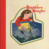 Büyüklere Ninniler