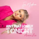 Ain’t That Lonely Tonight (Acoustic)