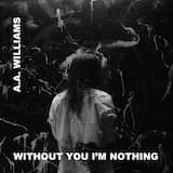 Without You I’m Nothing