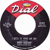 I Gotta Sit Down and Cry