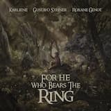 For He Who Bears The Ring