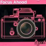 Focus Ahead