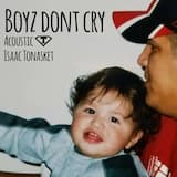 Boyz Dont Cry (acoustic)