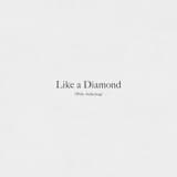 Like a Diamond