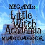 Mind Conductor (Little Witch Academia)