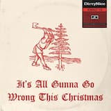 It's All Gunna Go Wrong This Christmas