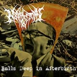 Balls Deep in Afterbirth