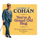 March Medley from George Washington, Jr., Introducing “You’re a Grand Old Rag" and “Ethel Levey’s Virginia Song”