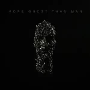 More Ghost Than Man avatar