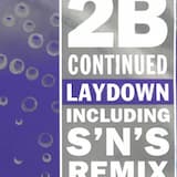 Laydown (S'N'S remix)